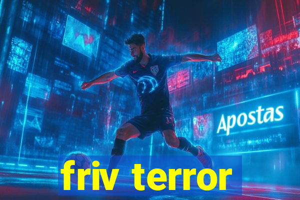 friv terror